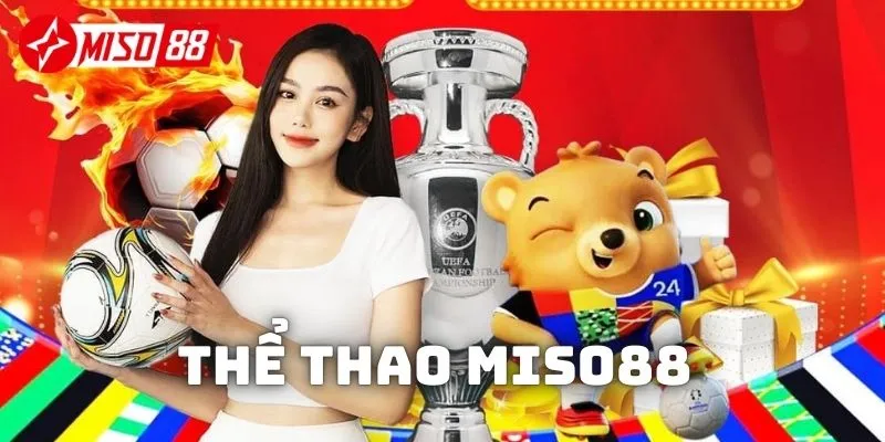 Khám phá cá cược thể thao tại Miso88